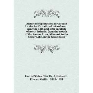    Beckwith, Edward Griffin, 1818 1881 United States. War Dept Books