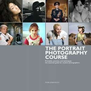 The Portrait Photography Course Principles, practice, and techniques 