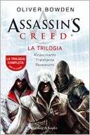 Assassins Creed   La trilogia Oliver Bowden
