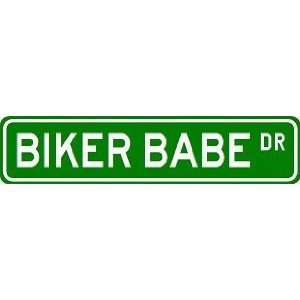  BIKER BABE Street Sign ~ Custom Street Sign   Aluminum 