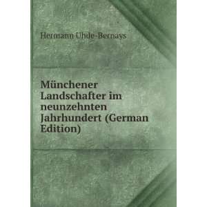   neunzehnten Jahrhundert (German Edition) Hermann Uhde Bernays Books
