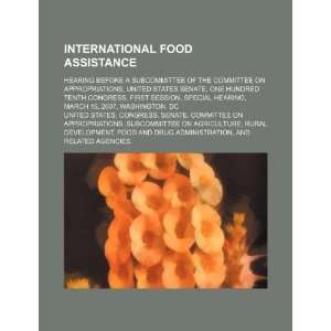  International food assistance: hearing before a 