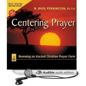 Centering Prayer Renewing an Ancient Christian Prayer 