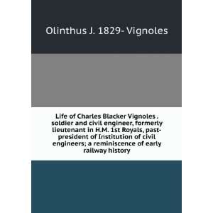  Life of Charles Blacker Vignoles . soldier and civil 