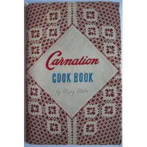  Carnation Cook Book: Mary Blake: Books