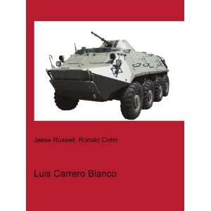  Luis Carrero Blanco Ronald Cohn Jesse Russell Books