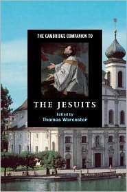 The Cambridge Companion to the Jesuits, (0521673968), Thomas Worcester 
