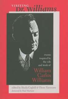    Poems Inspired by the Life and Work of William Carlos Williams