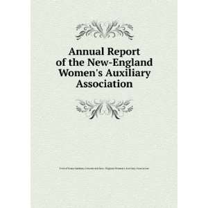  Annual Report of the New England Womens Auxiliary 