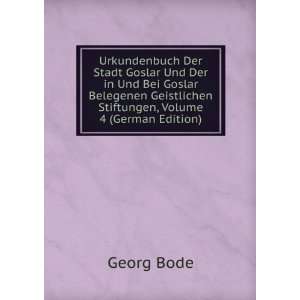   Geistlichen Stiftungen, Volume 4 (German Edition) Georg Bode Books