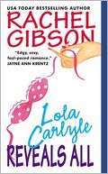 Lola Carlyle Reveals All Rachel Gibson