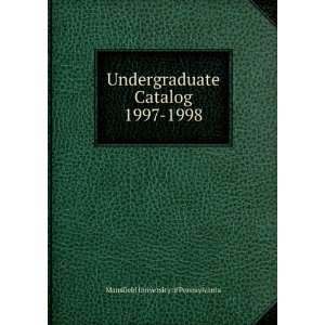  Undergraduate Catalog 1997 1998 Mansfield University of 