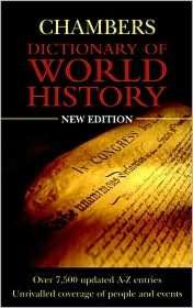  & NOBLE  Chambers Dictionary of World History by Chambers, Chambers 