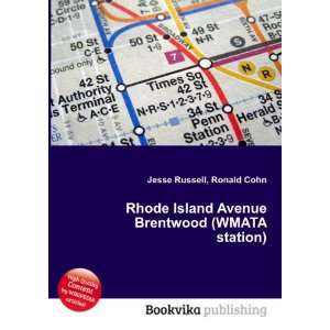  Rhode Island Avenue Brentwood (WMATA station): Ronald Cohn 