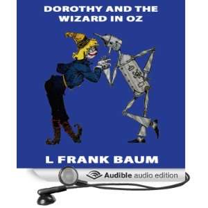 Dorothy and the Wizard of Oz: Wizard of Oz, Book 4, Special Annotated 
