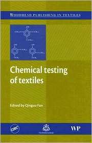 Chemical Testing of Textiles, (0849334837), Qinguo Fan, Textbooks 