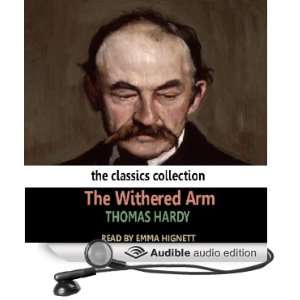  The Withered Arm (Audible Audio Edition) Thomas Hardy 