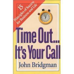  Time OutIts Your Call John Bridgman Books