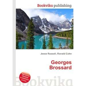  Georges Brossard: Ronald Cohn Jesse Russell: Books