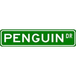  PENGUIN Street Sign ~ Custom Street Sign   Aluminum 