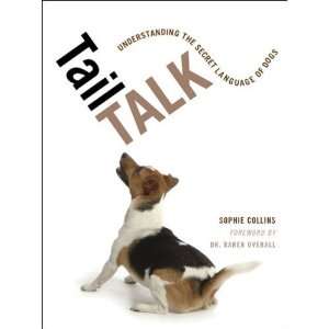  Tail Talk Understanding the Secret Language of Dogs 