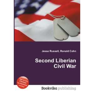  Second Liberian Civil War: Ronald Cohn Jesse Russell 