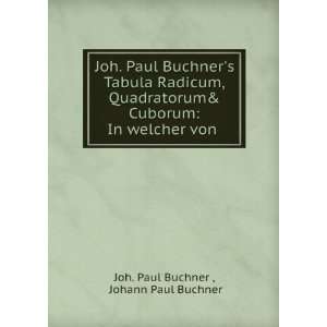   : In welcher von .: Johann Paul Buchner Joh. Paul Buchner : Books