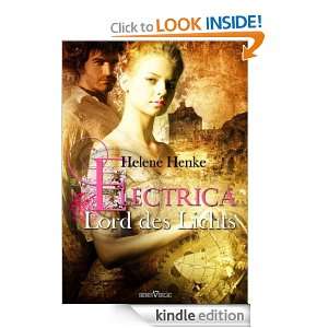 Electrica   Lord des Lichts (German Edition) Helene Henke  