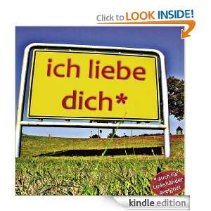 ich liebe dich*: *auch für Linkshänder geeignet (German Edition 
