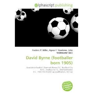  David Byrne (footballer born 1905) (9786134165136): Books