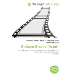  Graham Greene (Actor) (9786133927841) Books
