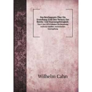   Amtlicher Quellen. AuslÃ¤ndischen Gesetzgebung Wilhelm Cahn Books