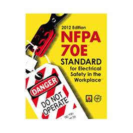 NFPA 70E: Standard for Electrical Safety in the Workplace 2012 Edition 