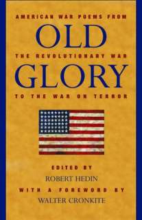 Old Glory American War Poems from the Revolutionary War to the War on 