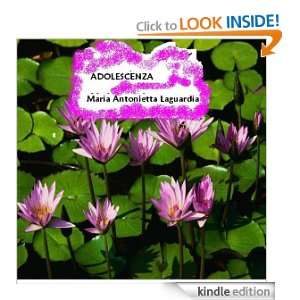Adolescenza (Italian Edition) Maria Antonietta Laguardia  
