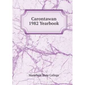  Carontawan 1982 Yearbook Mansfield State College Books