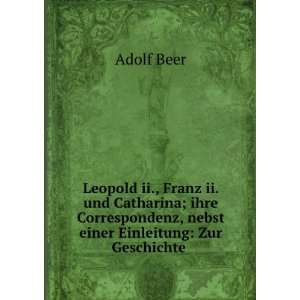  Leopold ii., Franz ii. und Catharina; ihre Correspondenz 