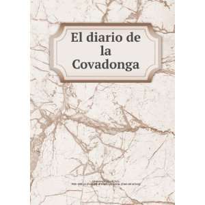  El diario de la Covadonga Miguel Luis, 1828 1888 ed. [from old 