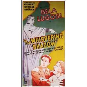 The Whispering Shadow Poster Movie (11 x 17 Inches   28cm x 44cm) Bela 