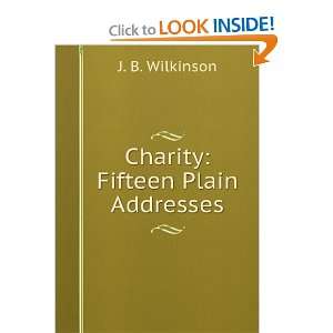  Charity: Fifteen Plain Addresses: J. B. Wilkinson: Books