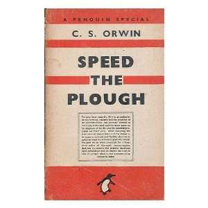   the plough / by C.S. Orwin Charles Stewart (b. 1876) Orwin Books