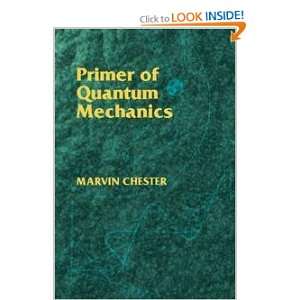   Quantum Mechanics **ISBN 9780486428789** Marvin Chester Books
