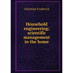  ; scientific management in the home Christine Frederick Books