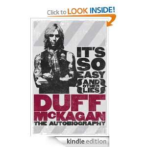 Its So Easy (and other lies) The Autobiography Duff McKagan  
