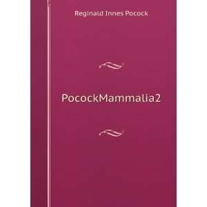  PocockMammalia2 Reginald Innes Pocock Books