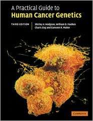 Practical Guide to Human Cancer Genetics, (052168563X), Shirley 