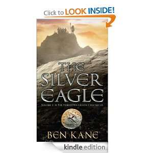 The Silver Eagle (The Forgotten Legion Chronicles) Ben Kane  