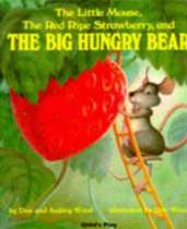  Red Ripe Strawberry, and the Big Hungry Bear (Childs Play Library