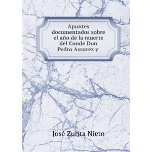   la muerte del Conde Don Pedro Assurez y .: JosÃ© Zurita Nieto: Books