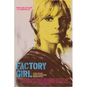  Factory Girl Movie Poster (11 x 17 Inches   28cm x 44cm 